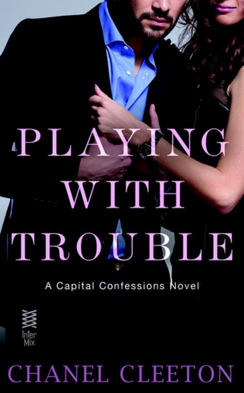 Cover of the book Playing with Trouble by Chanel Cleeton, Penguin Publishing Group