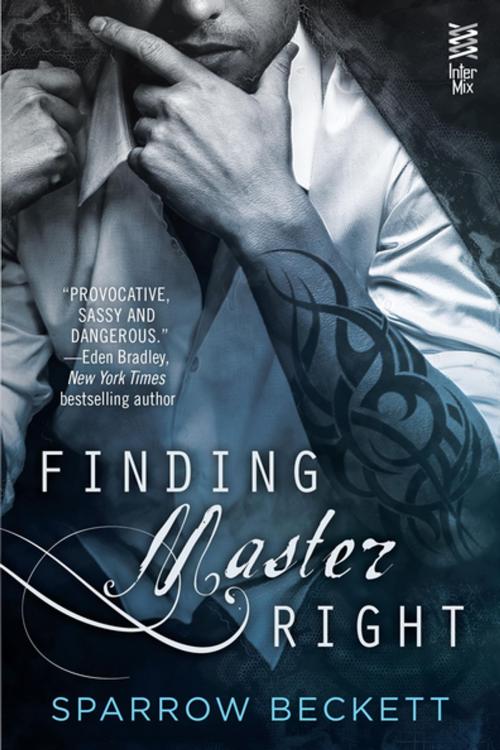 Cover of the book Finding Master Right by Sparrow Beckett, Penguin Publishing Group