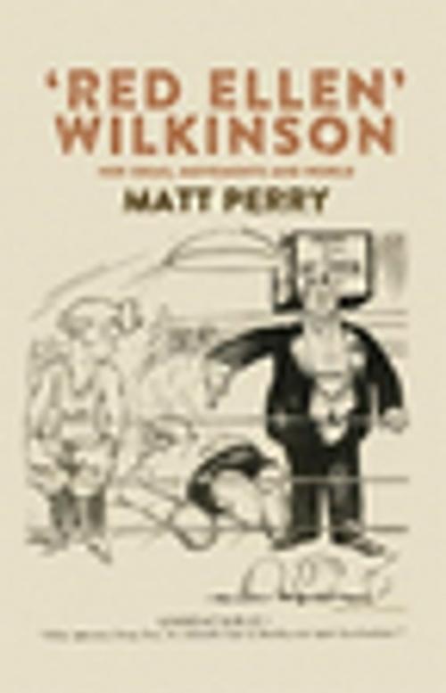 Cover of the book ‘Red Ellen’ Wilkinson by Matt Perry, Manchester University Press