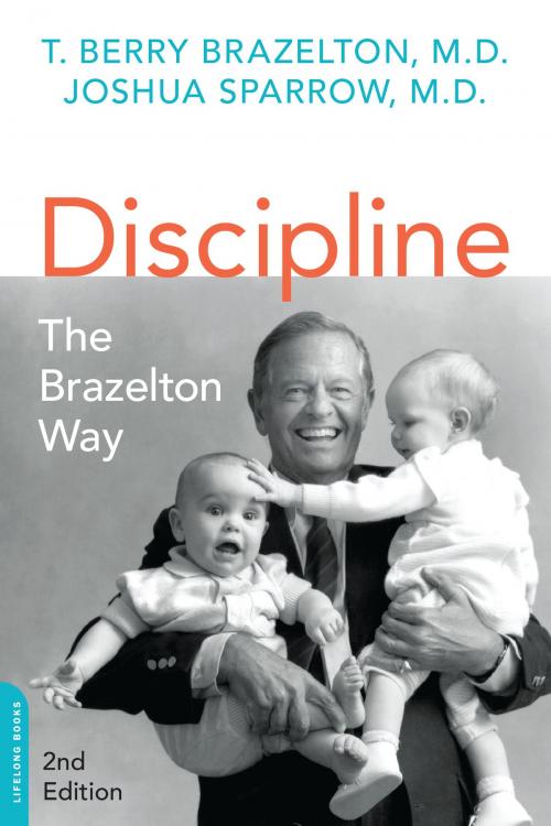 Cover of the book Discipline: The Brazelton Way, Second Edition by T. Berry Brazelton, Joshua Sparrow, Hachette Books