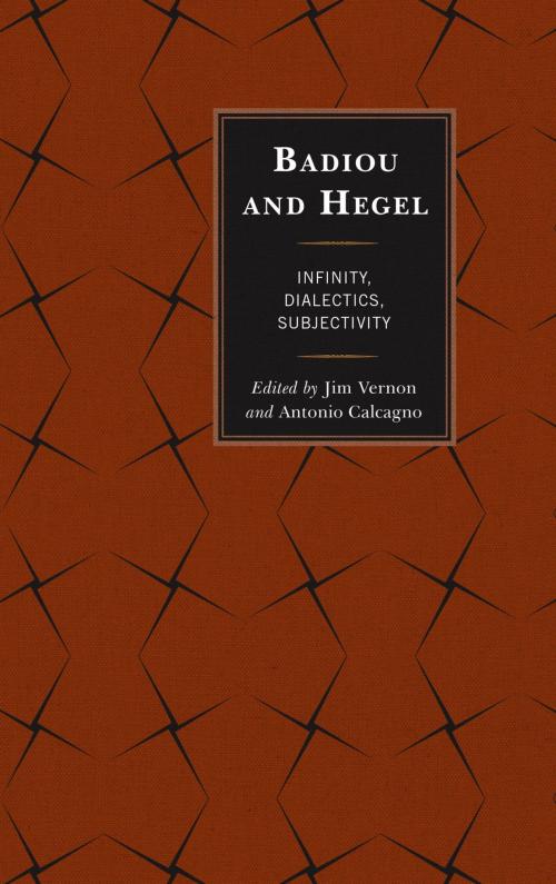 Cover of the book Badiou and Hegel by Gabriel Riera, Frank Ruda, Tzuchien Tho, Alberto Toscano, A. J. Bartlett, Justin Clemens, Norman Madarasz, Adriel M. Trott, Lexington Books