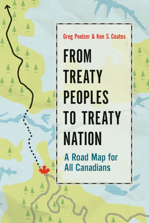 Cover of the book From Treaty Peoples to Treaty Nation by Greg Poelzer, Ken S. Coates, UBC Press