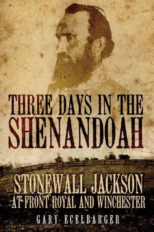 Cover of the book Three Days in the Shenandoah by Gary Ecelbarger, University of Oklahoma Press