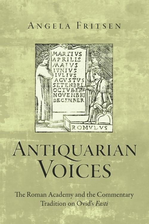 Cover of the book Antiquarian Voices by Angela Fritsen, Ohio State University Press
