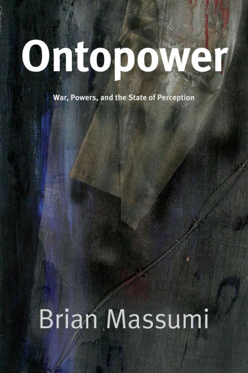 Cover of the book Ontopower by Brian Massumi, Duke University Press