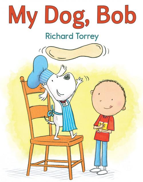 Cover of the book My Dog, Bob by Richard Torrey, Holiday House