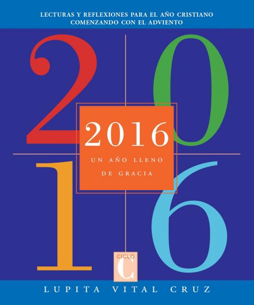 Cover of the book 2016 by Lupita Vital Cruz, Loyola Press