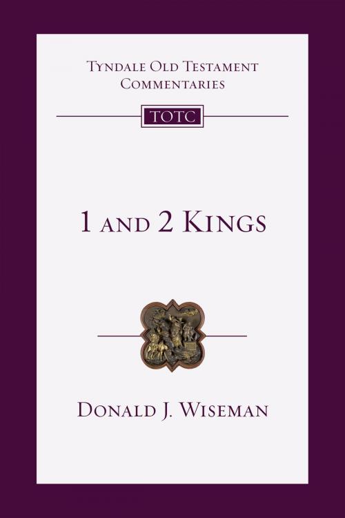 Cover of the book 1 and 2 Kings by Donald J. Wiseman, IVP Academic