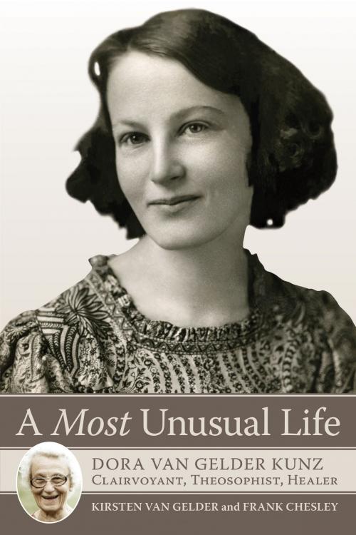 Cover of the book A Most Unusual Life by Kirsten van Gelder, Frank Chelsey, Quest Books