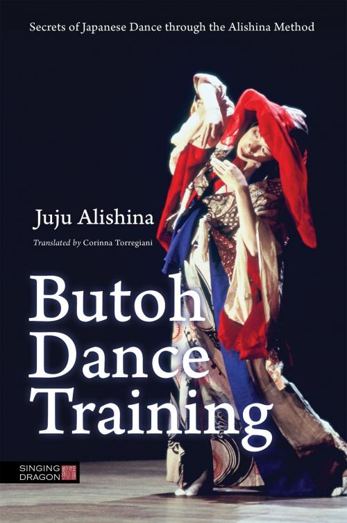 Cover of the book Butoh Dance Training by Juju Alishina, Jessica Kingsley Publishers