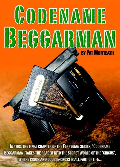 Cover of the book Codename Beggarman by Pat Monteath, Pat Monteath