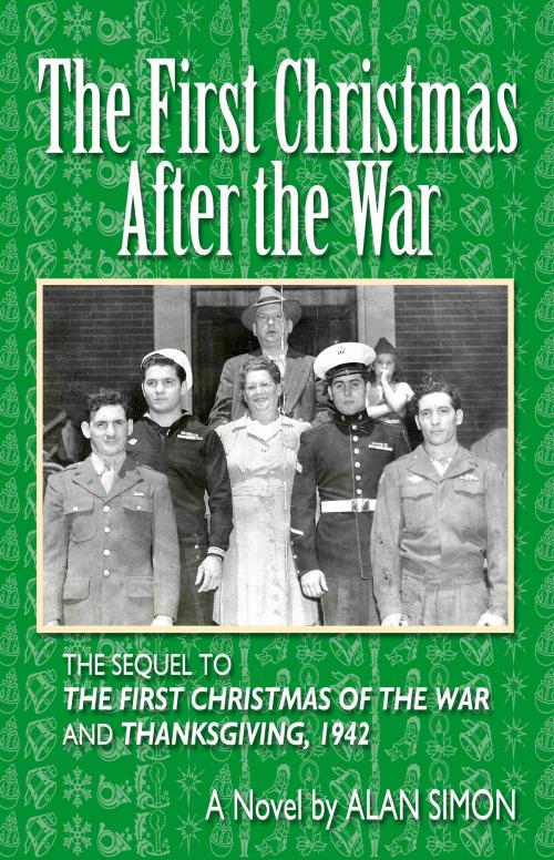 Cover of the book The First Christmas After the War by Alan Simon, Alan Simon Books