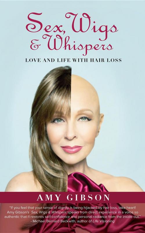 Cover of the book Sex, Wigs and Whispers by Gibson Amy, CreatedHair, Inc.