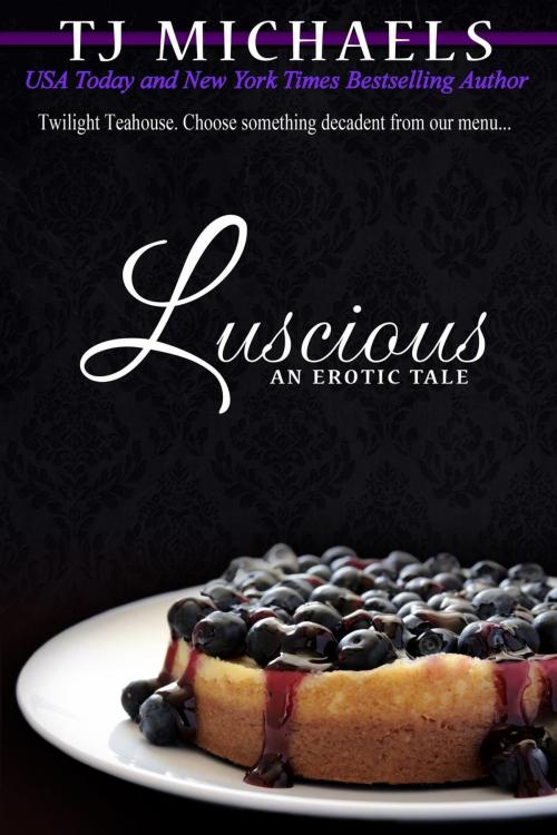 Cover of the book Luscious by T.J. Michaels, BENT WEST INC