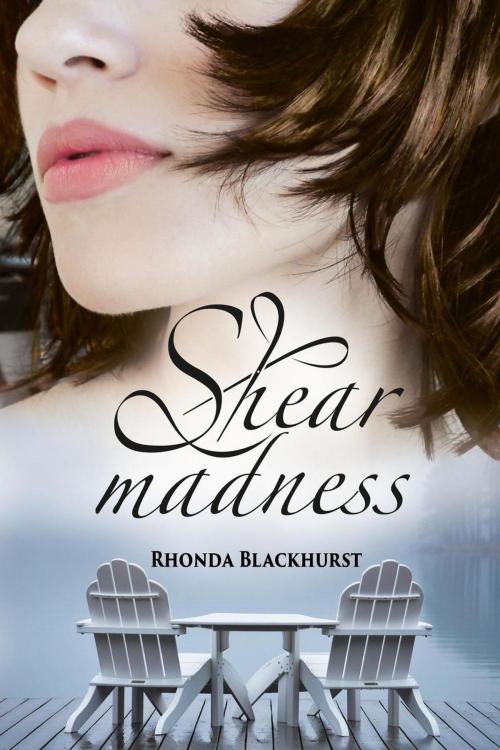 Cover of the book Shear Madness by Rhonda Blackhurst, Rhonda Blackhurst