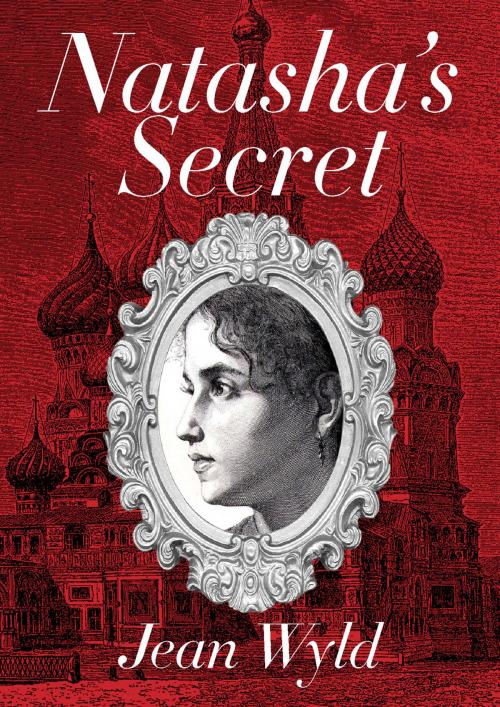 Cover of the book Natasha's Secret by Jean Wyld, Hornbeam Press