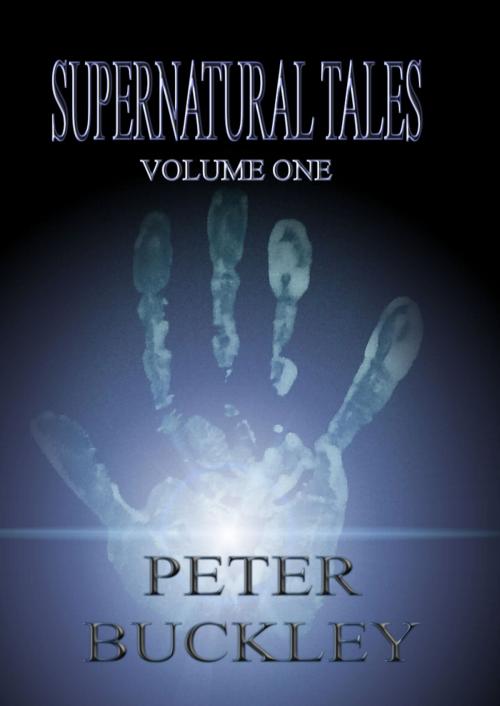Cover of the book Supernatural Tales by peter buckley, P.L.J.M