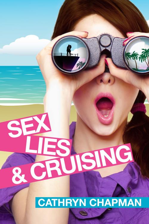 Cover of the book Sex, Lies, and Cruising by Cathryn Chapman, Cathryn Chapman