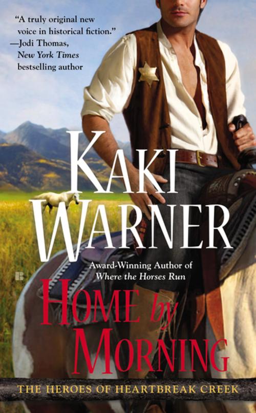 Cover of the book Home by Morning by Kaki Warner, Penguin Publishing Group