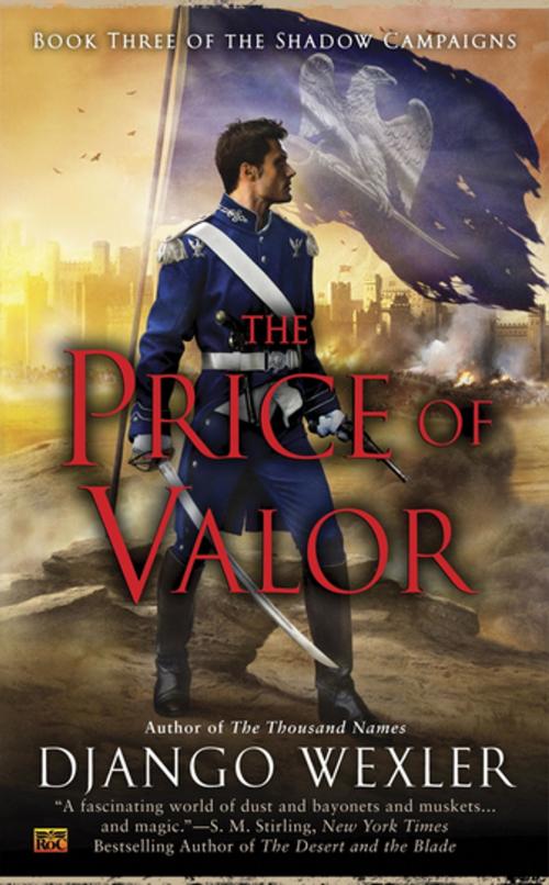 Cover of the book The Price of Valor by Django Wexler, Penguin Publishing Group