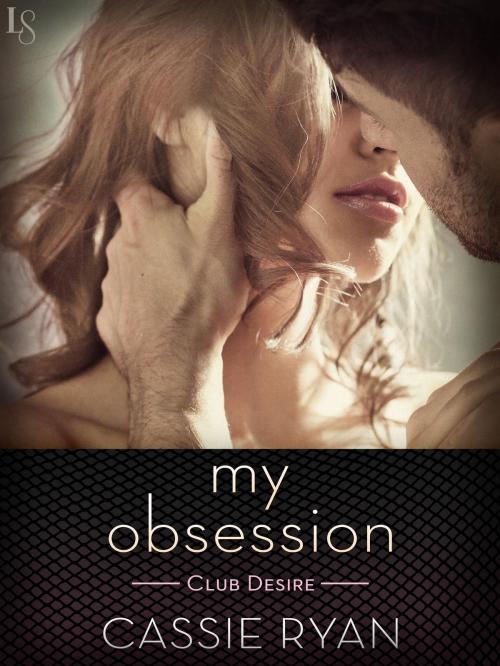 Cover of the book My Obsession by Cassie Ryan, Random House Publishing Group