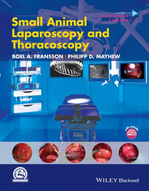 Cover of the book Small Animal Laparoscopy and Thoracoscopy by Philipp D. Mayhew, Wiley