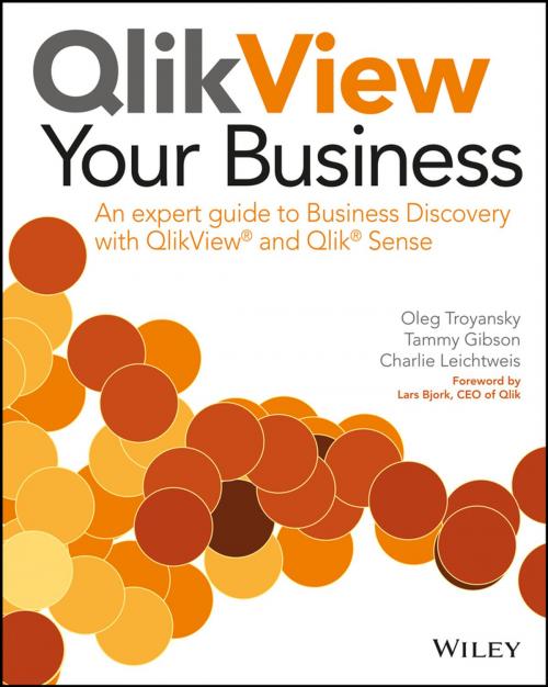 Cover of the book QlikView Your Business by Oleg Troyansky, Tammy Gibson, Charlie Leichtweis, Wiley