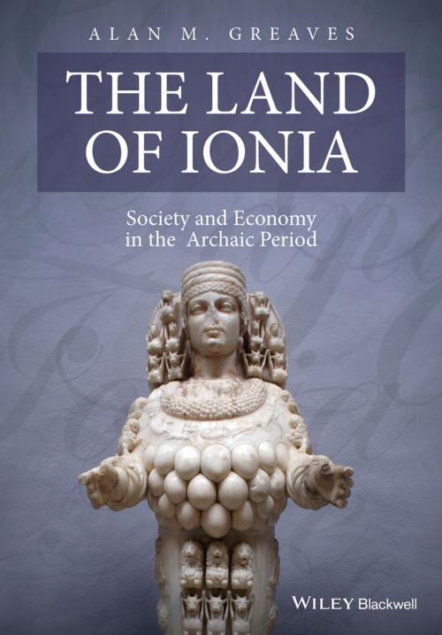 Cover of the book The Land of Ionia by Alan M. Greaves, Wiley