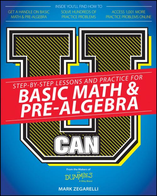 Cover of the book U Can: Basic Math and Pre-Algebra For Dummies by Mark Zegarelli, Wiley