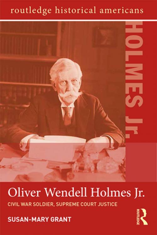 Cover of the book Oliver Wendell Holmes, Jr. by Susan-Mary Grant, Taylor and Francis
