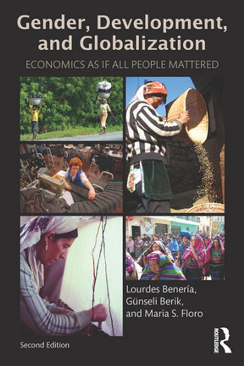 Cover of the book Gender, Development and Globalization by Lourdes Beneria, Günseli Berik, Maria Floro, Taylor and Francis