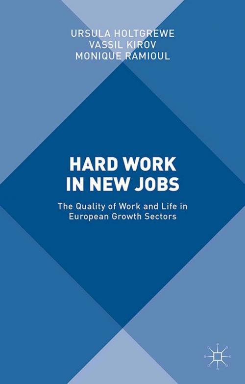 Cover of the book Hard Work in New Jobs by , Palgrave Macmillan UK