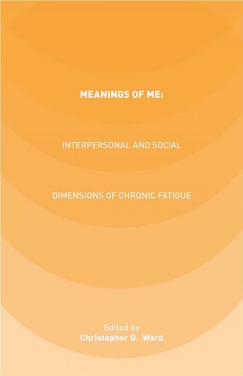 Cover of the book Meanings of ME: Interpersonal and Social Dimensions of Chronic Fatigue by , Palgrave Macmillan UK
