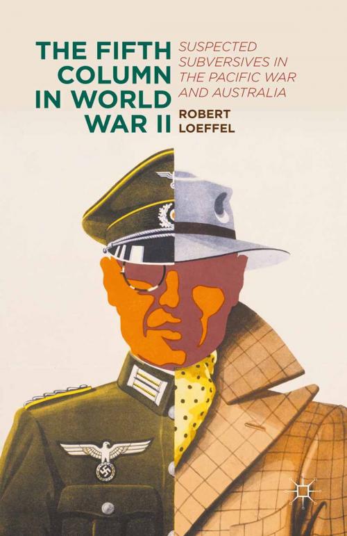 Cover of the book The Fifth Column in World War II by Robert Loeffel, Palgrave Macmillan UK