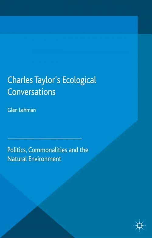 Cover of the book Charles Taylor’s Ecological Conversations by Glen Lehman, Palgrave Macmillan UK