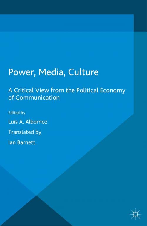 Cover of the book Power, Media, Culture by Luis Albornoz, Palgrave Macmillan UK
