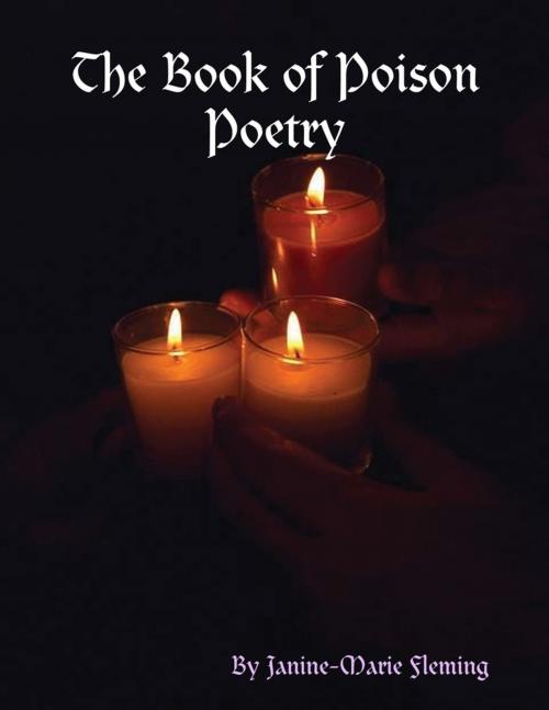 Cover of the book Book of Poison Poetry by Janine-Marie Fleming, Lulu.com