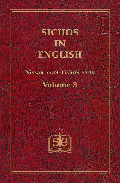 Cover of the book Sichos In English, Volume 3: Nissan-Elul 5739 by Sichos In English, Sichos In English