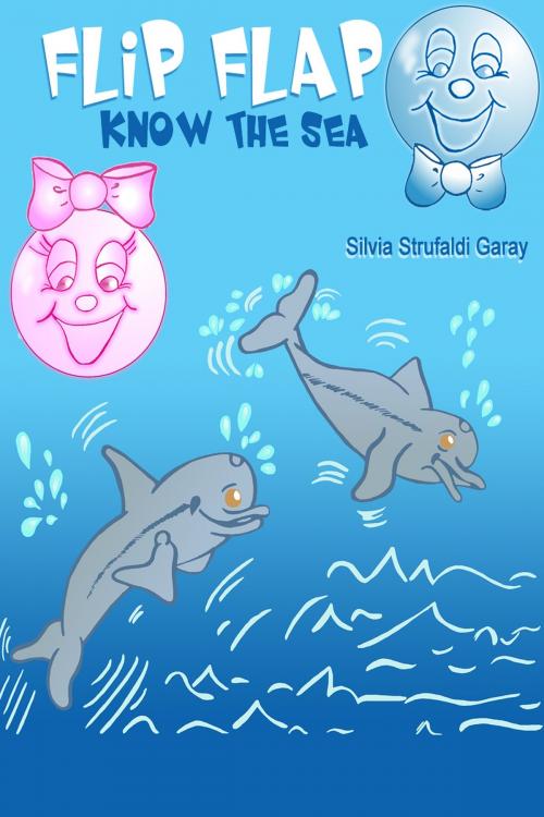 Cover of the book Flip and Flap know the sea by Silvia Strufaldi, 36Linhas