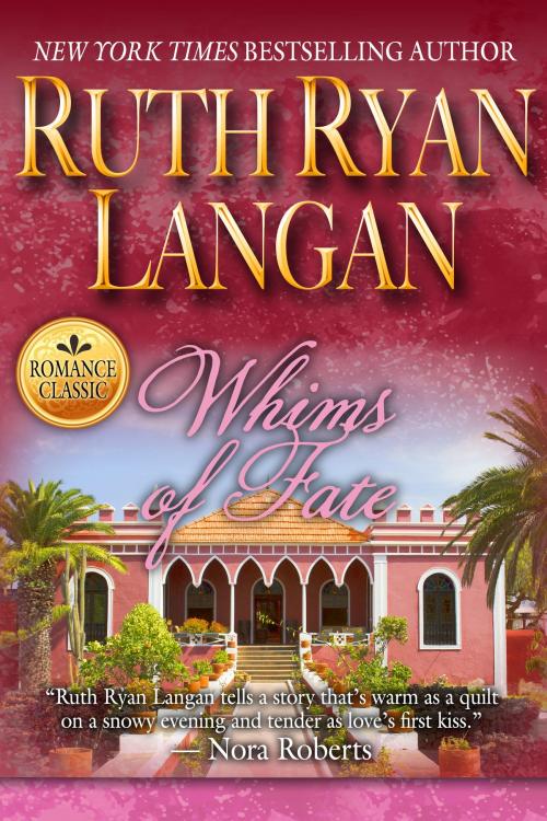 Cover of the book Whims of Fate by Ruth Ryan Langan, Ruth Ryan Langan