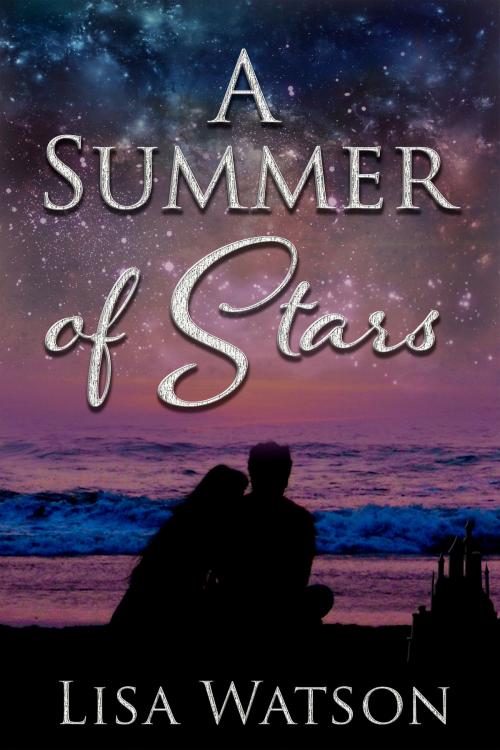 Cover of the book A Summer of Stars by Lisa Watson, Lisa Watson
