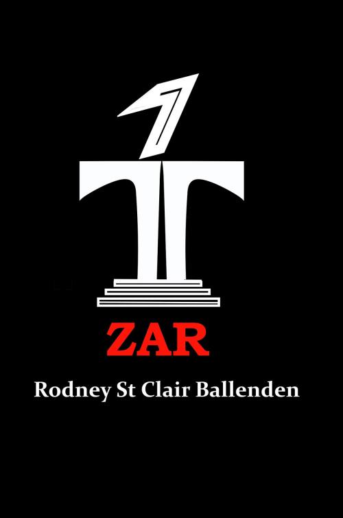 Cover of the book Zar by Rodney St Clair Ballenden, Rodney St Clair Ballenden