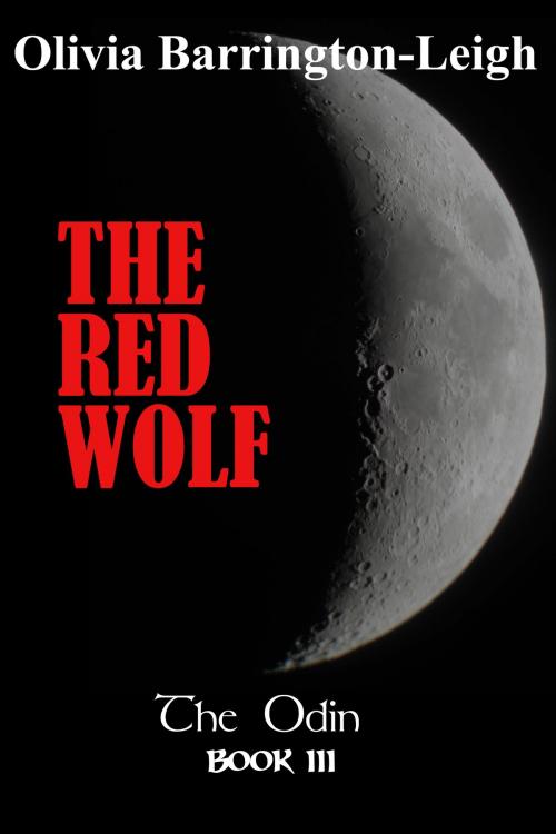 Cover of the book The Red Wolf by Olivia Barrington-Leigh, Olivia Barrington-Leigh