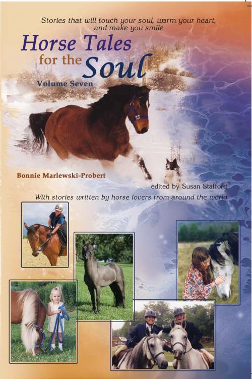 Cover of the book Horse Tales for the Soul, Volume 7 by Bonnie Marlewski-Probert, Bonnie Marlewski-Probert