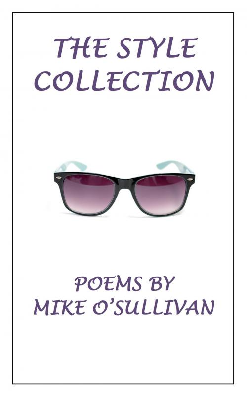 Cover of the book The Style Collection by Mike O'Sullivan, Mike O'Sullivan