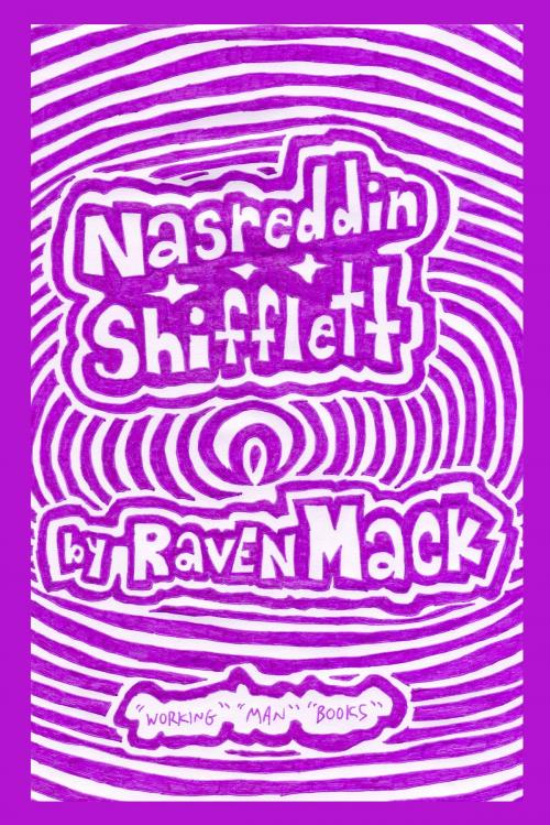 Cover of the book Nasreddin Shifflett by Raven Mack, Raven Mack