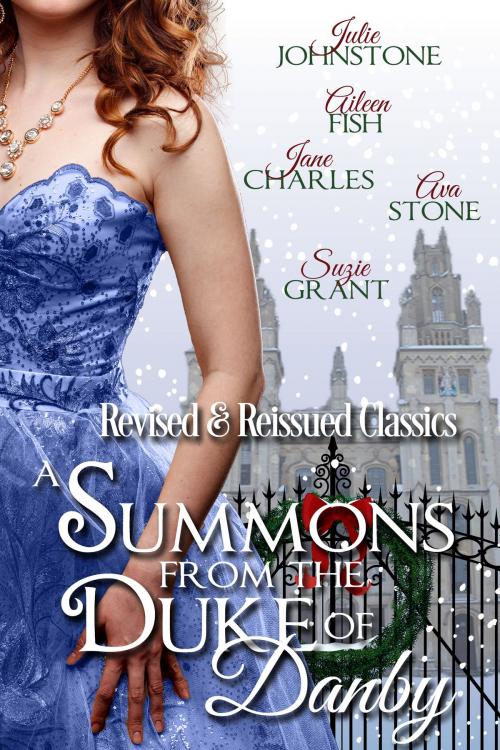 Cover of the book A Summons From the Duke of Danby by Ava Stone, Aileen Fish, Julie Johnstone, Jane Charles, Suzie Grant, Night Shift Publishing