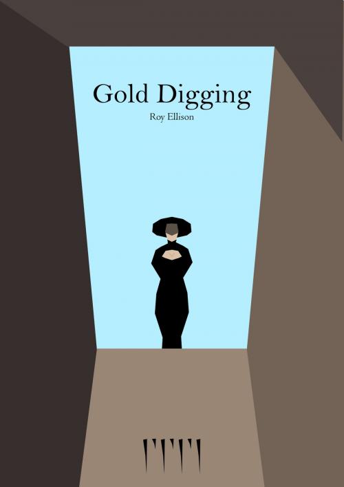 Cover of the book Gold Digging by Roy Ellison, Roy Ellison
