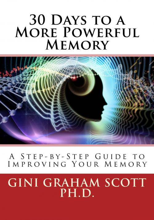 Cover of the book 30 Days to a More Powerful Memory by Gini Graham Scott, Gini Graham Scott