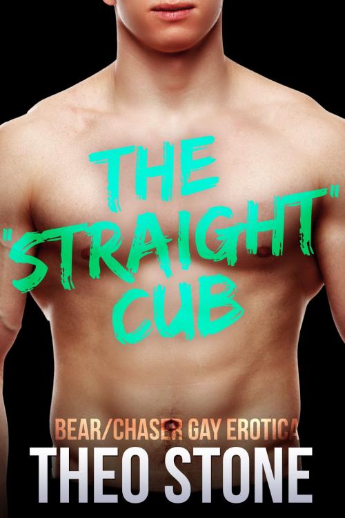 Cover of the book The "Straight" Cub by Theo Stone, Smoldering Books